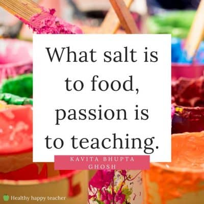 Short teacher quotes | Healthy, happy teacher
