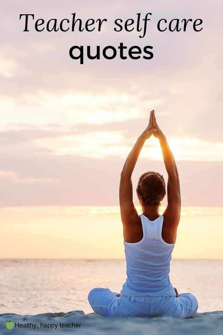 A woman stretching on a beach with the text overlay, "Self care quotes for teachers."