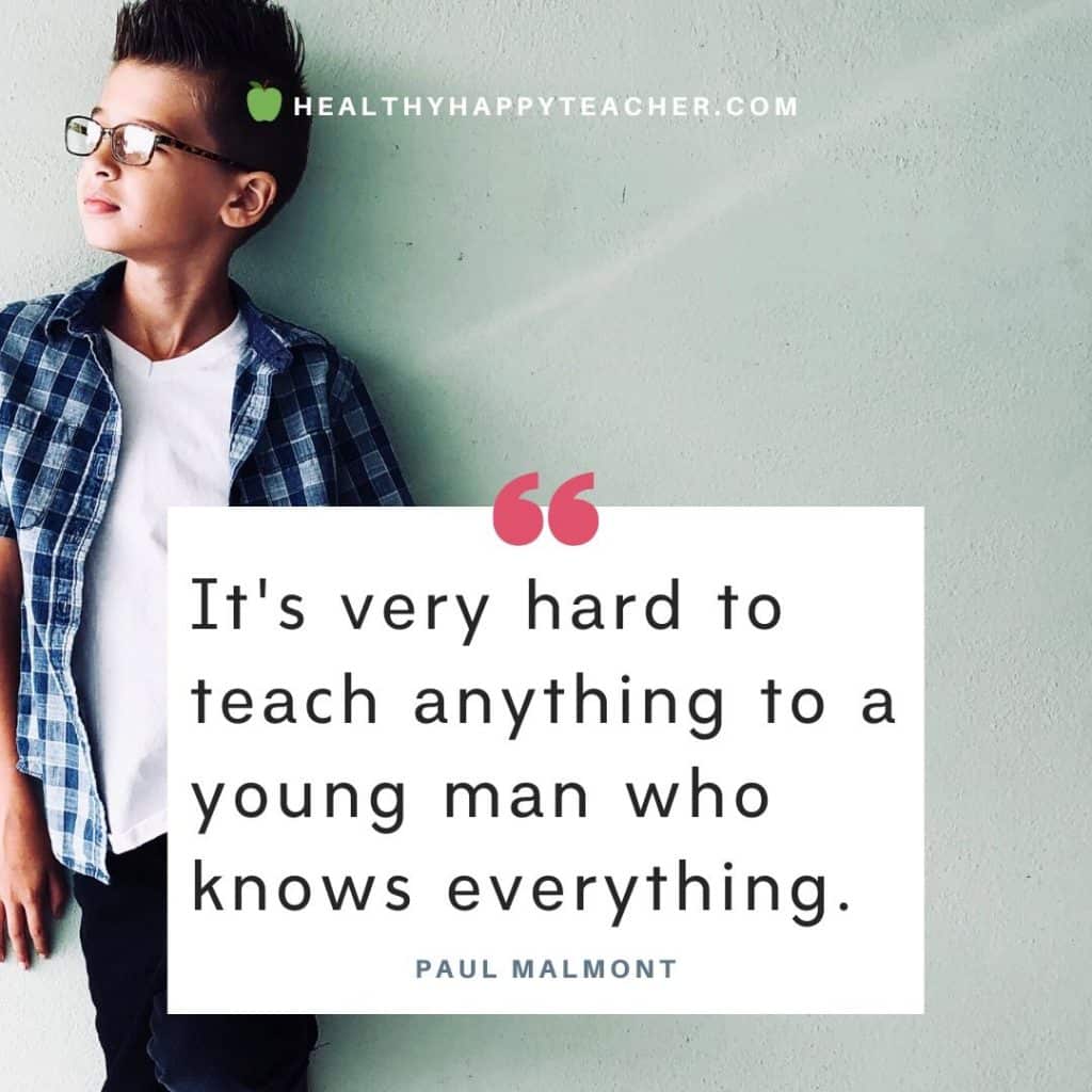 A funny quote for teachers by Paul Malmont wit an arrogant tween boy in the background.