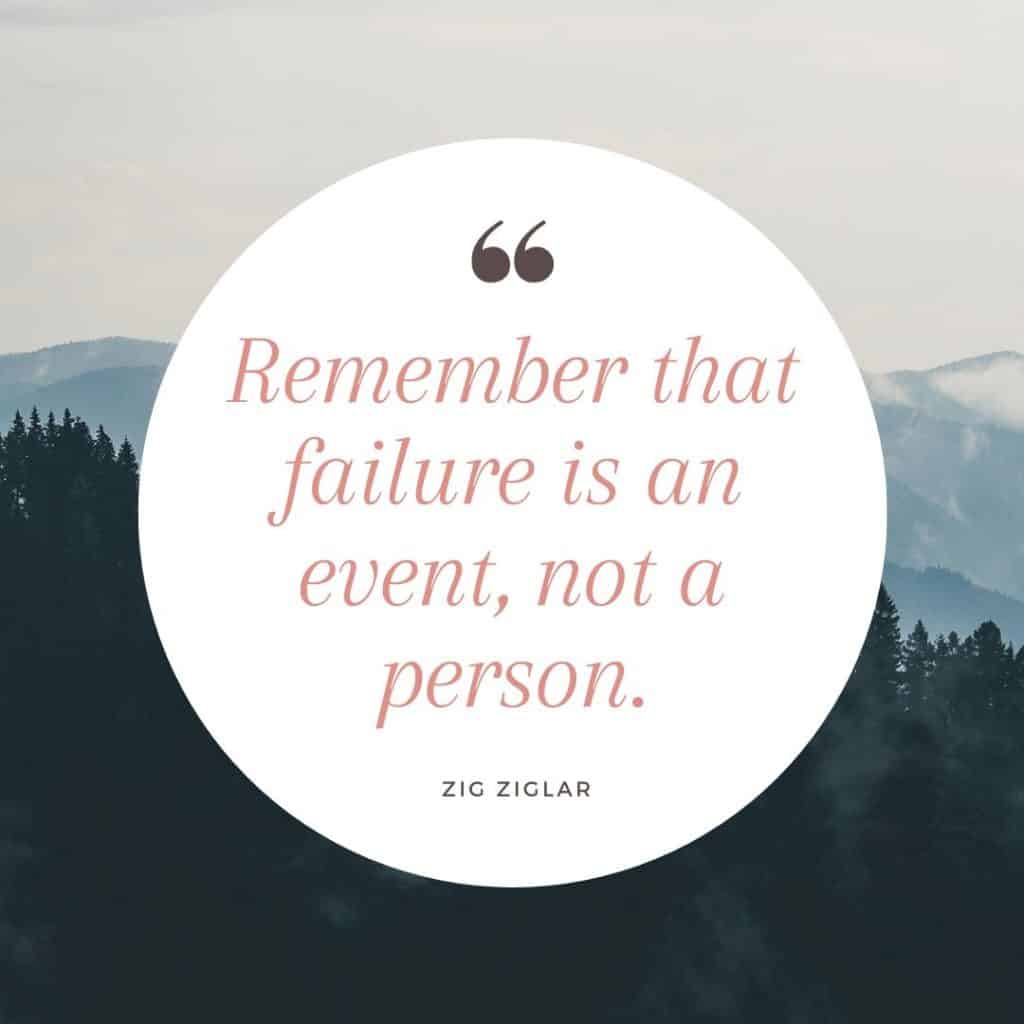 Zig Ziglar quote: remember that failure is an event, not a person - with mountains in the background (teacher quotes for students).