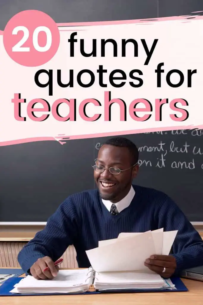 A teacher sitting at his desk laughing with the text overlay, 20 funny quotes for teachers.