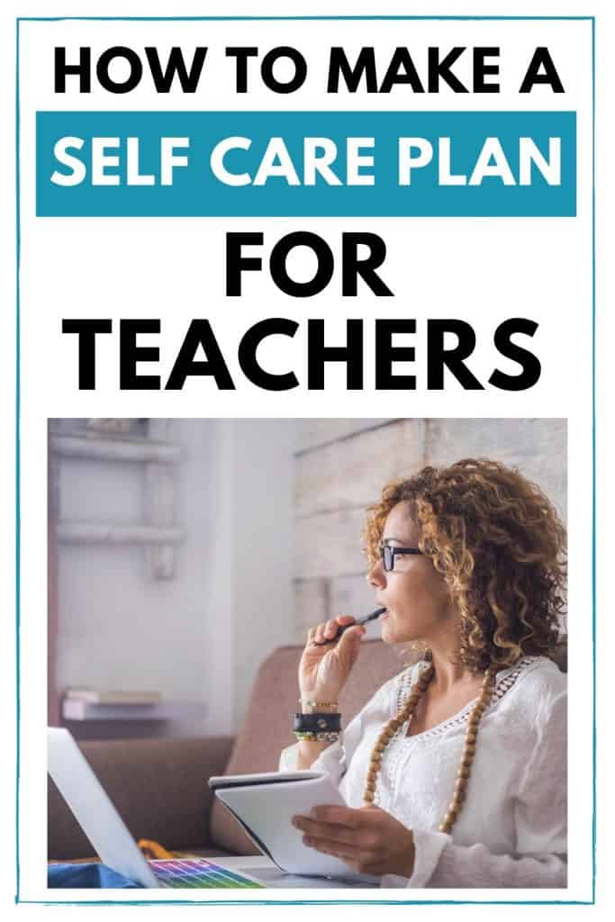 How to create a self care plan for teachers | Healthy, happy teacher