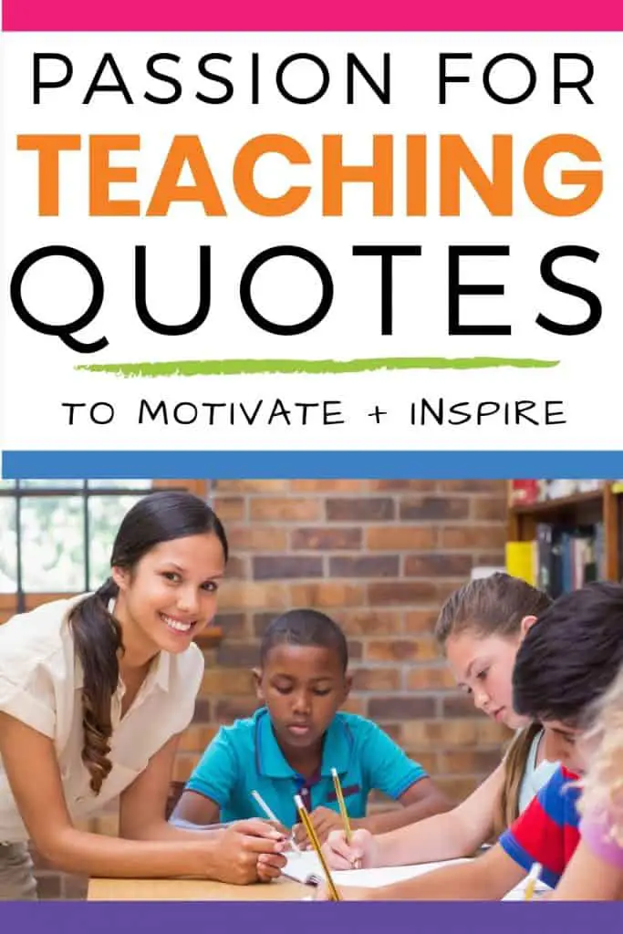 Teacher and 3 students with the text overlay, "passion for teaching quotes to motivate and inspire."