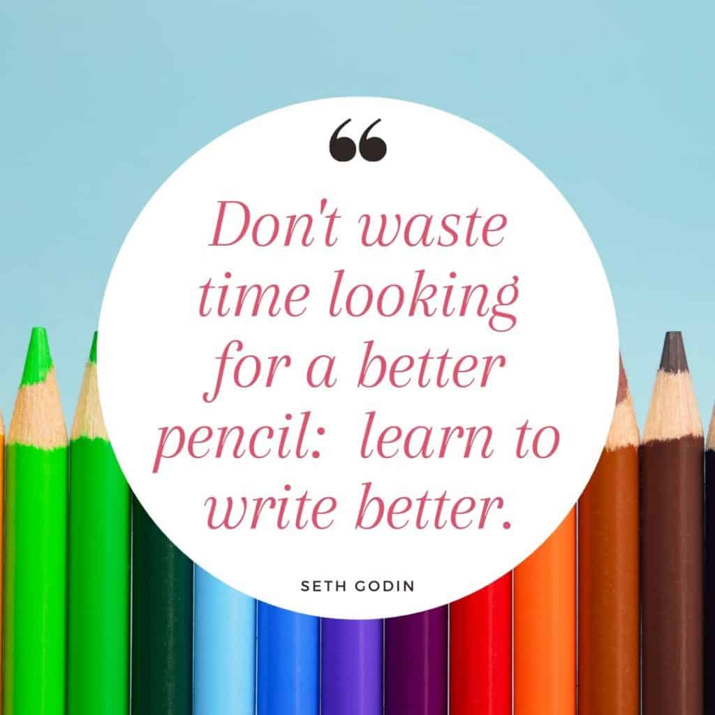 Seth Godin pencil quote