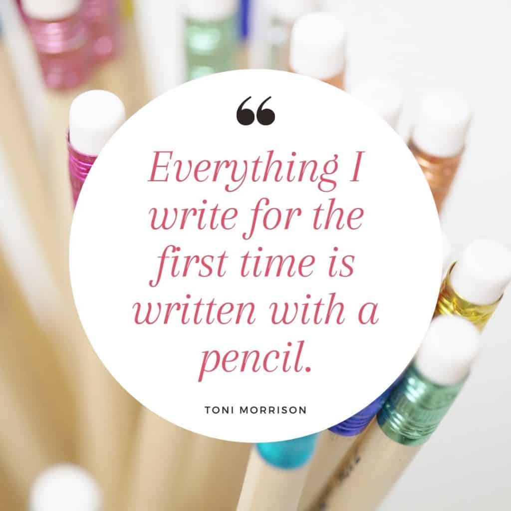 Toni Morrison pencil quote.