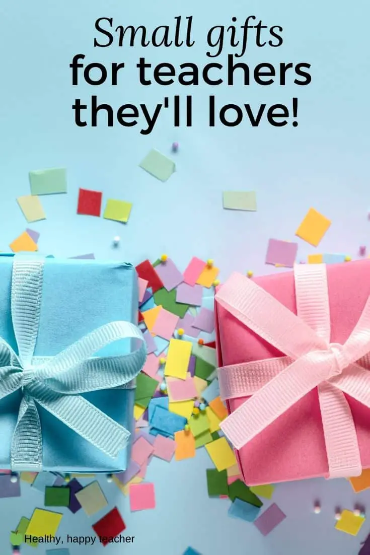 An image of two small wrapped presents with the text overlay, "Small gifts for teachers they'll love."