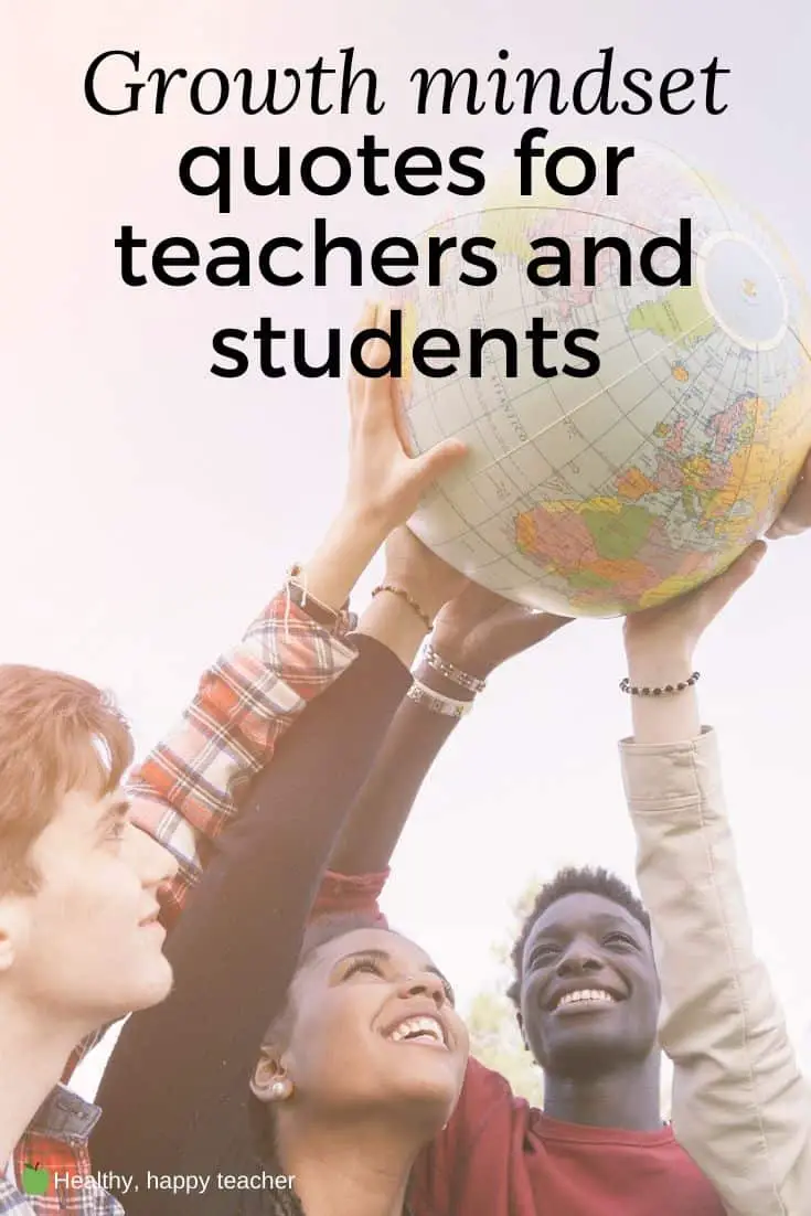 A group of male students holding up a globe, with the text overlay Growth mindset quotes for teachers and students.