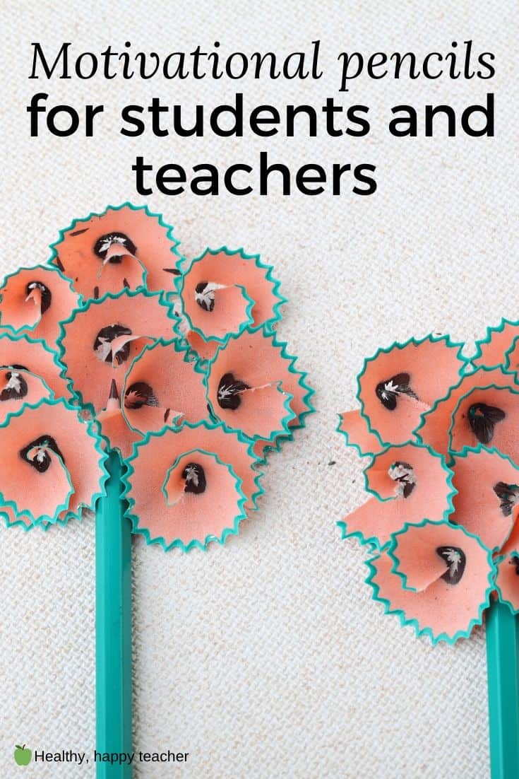 Pencil shavings shaped like flowers and the text overlay saying Motivational pencils for students and teachers