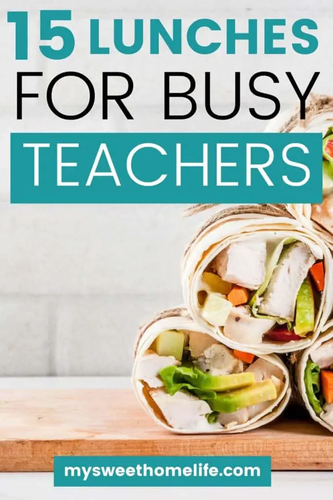 Wraps with the text overlay, 15 lunches for busy teachers.