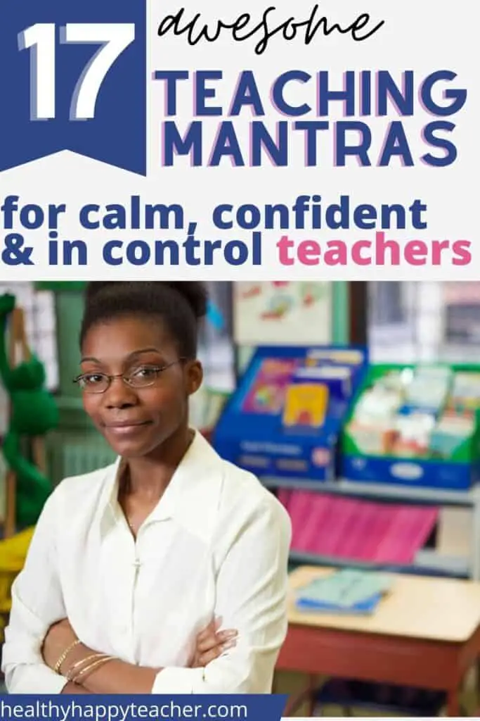 Teacher looking at camera with half smile on her face, children's books in the background. The text overlay says, 17 awesome teaching mantras for calm, confident and in control teachers.