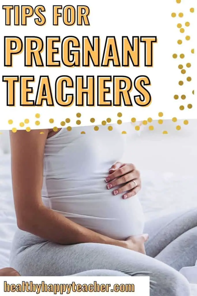 Tips for pregnant teachers Healthy, happy teacher