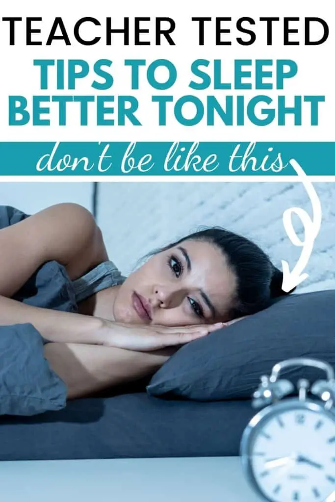 Woman lying wide awake looking at the clock with the text overlay, Teacher tested tips to sleep better tonight: don't be like this.